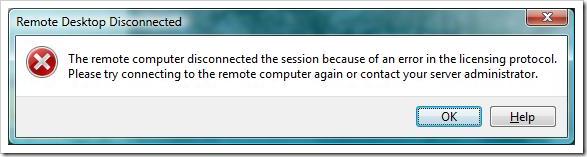 The remote computer disconnected the session because of an error in the licensing protocol.