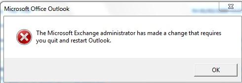 The Microsoft Exchange administrator has made a change that requires you quit and restart Outlook