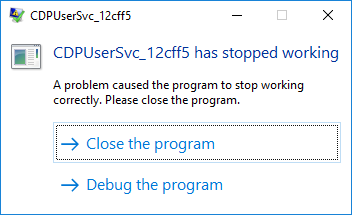 CDPUserSvc_xxxxx has stopped working