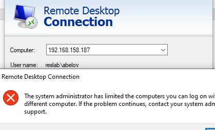 Ошибка при RDP входе:Системный администратор ограничил количество компьютеров с которых вы можете войти в систему
