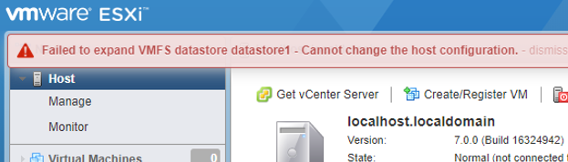 Failed to expand VMFS datastore datastore1 - Cannot change the host configuration