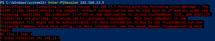 Default authentication may be used with an IP address under the following conditions: the transport is HTTPS or the destination is in the TrustedHosts list, and explicit credentials are provided