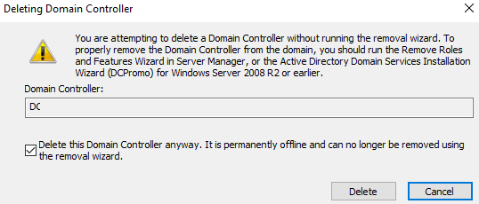 Delete This Domain controller anyway. It is permanently offline and ac no longer be removed using the removal wizard