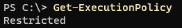 Get-ExecutionPolicy
