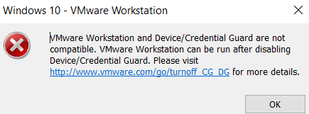 VMware Workstation and Device/Credential Guard are not compatible