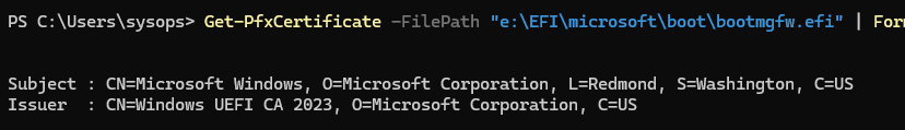 Get-PfxCertificate bootmgfw.efi - проверить каким сертификатом подписан загрузчик Windows